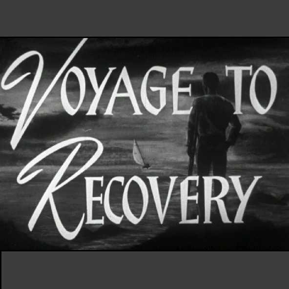 "Voyage to Recovery" title shot from IU Libraries Moving Image Archive