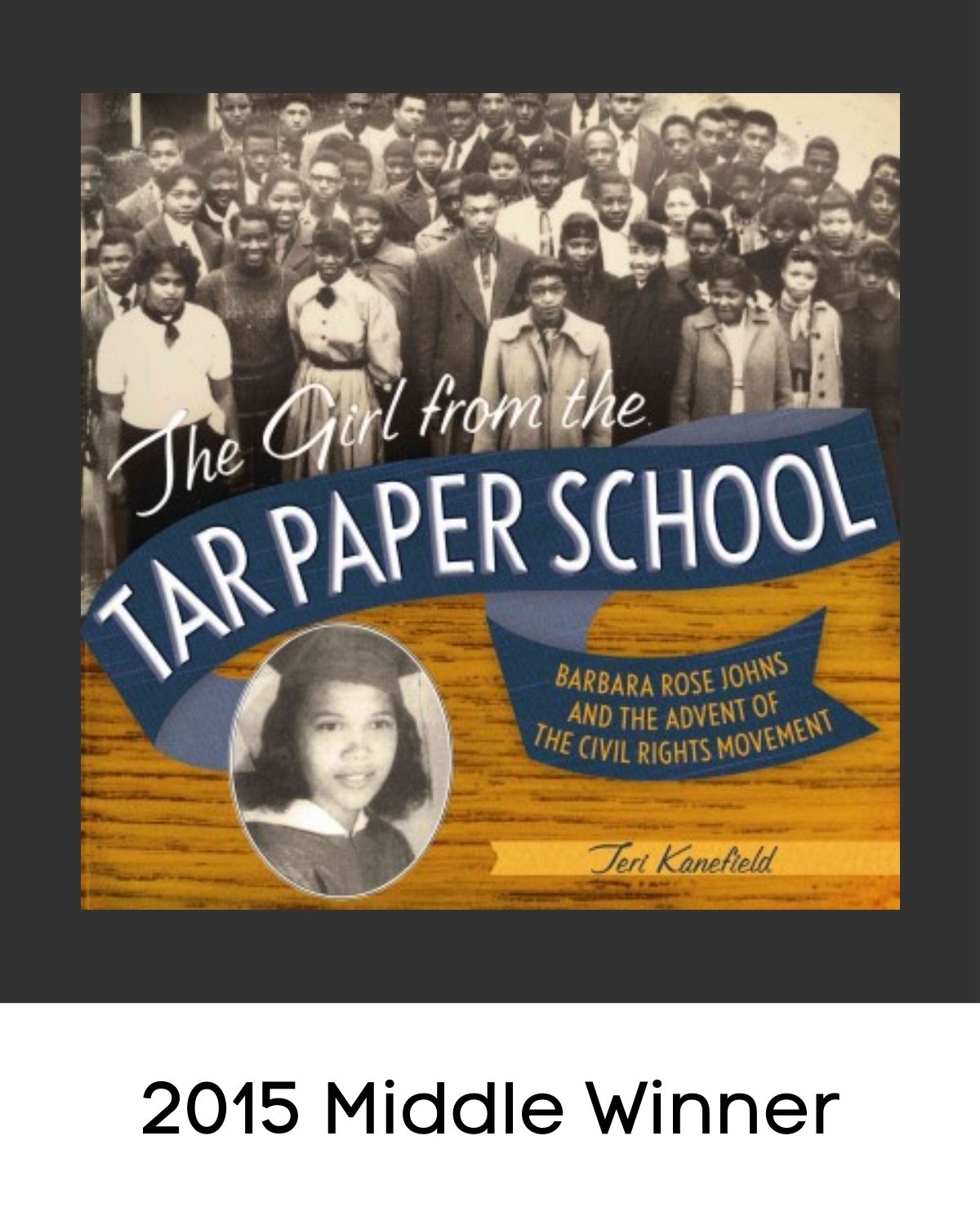 The Girl from the Tar Paper School: Barbara Rose Johns and the Advent of the Civil Rights Movement book cover