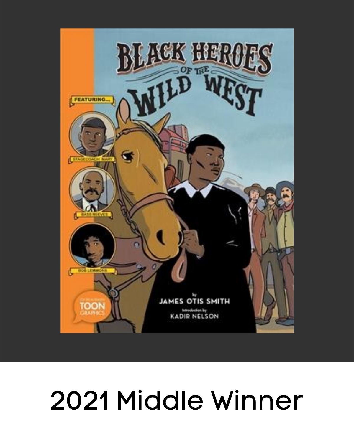 Black Heroes of the Wild West: Featuring Stagecoach Mary, Bass Reeves, and Bob Lemmons book cover