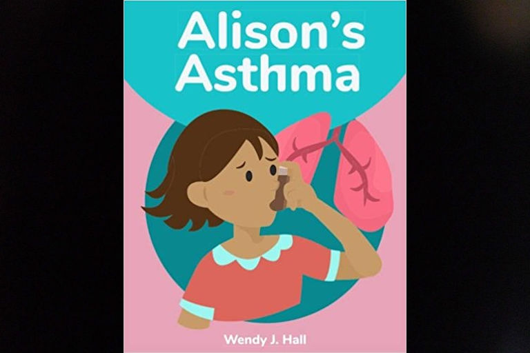 Alison's Asthma by Wendy J. Hall.