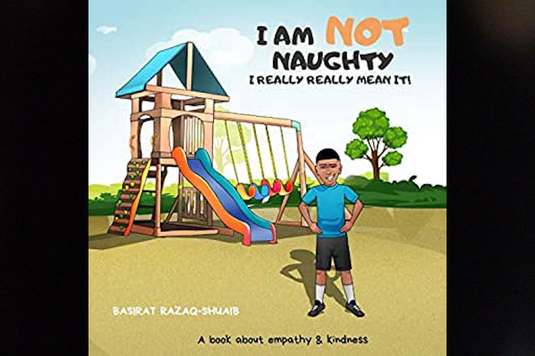 I Am Not Naughty: I Really Mean It! (Inclusion Starts with Me) by Basirat Razaq-Shuaib.