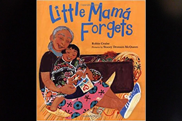Little Mamá Forgets by Robin Cruise.