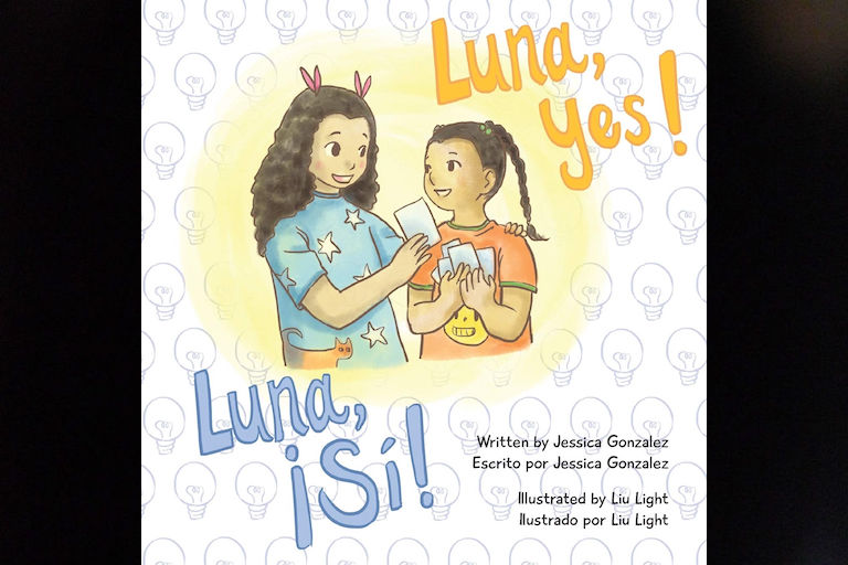 Luna, Yes! by Jessica Gonzalez.
