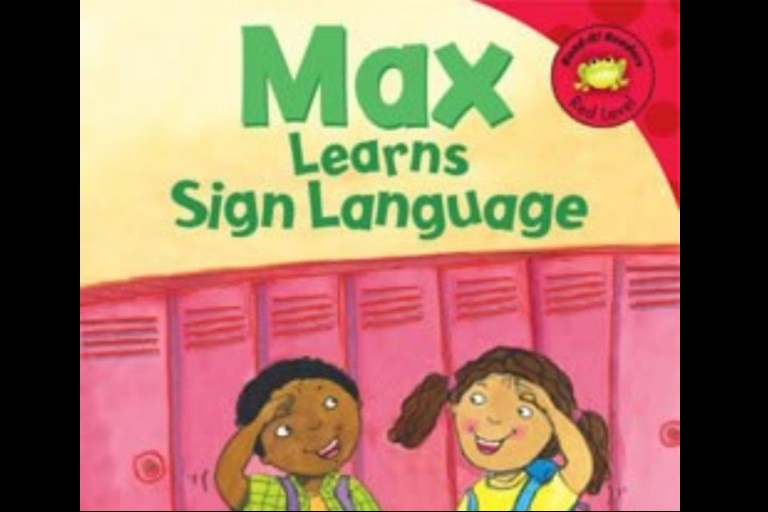 Max Learns Sign Language by Adria F. Klein.