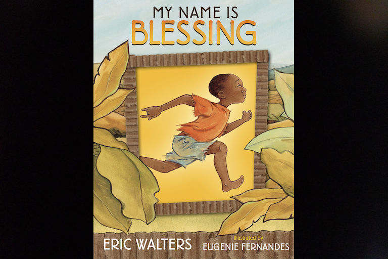My Name is Blessing by Eric Walters.