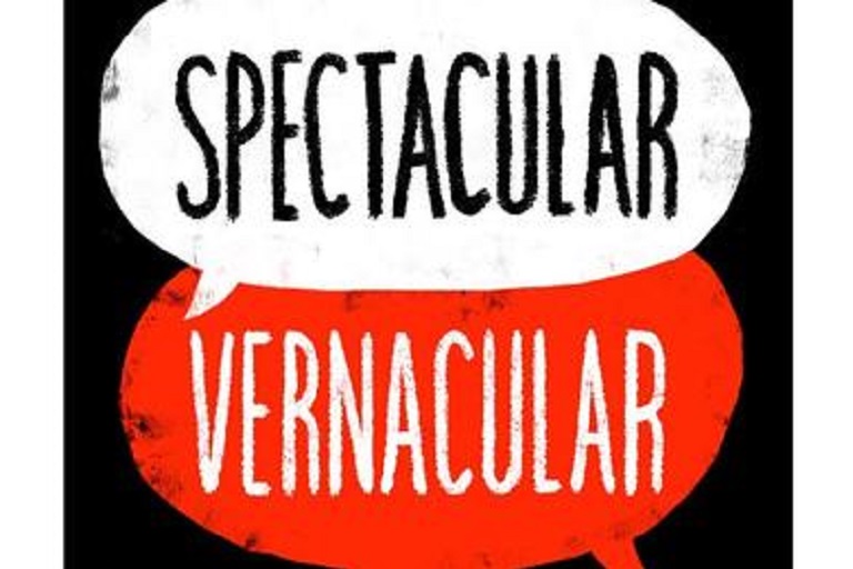 Two overlapping cartoon speech bubbles, reading "Spectacular" and "Vernacular."