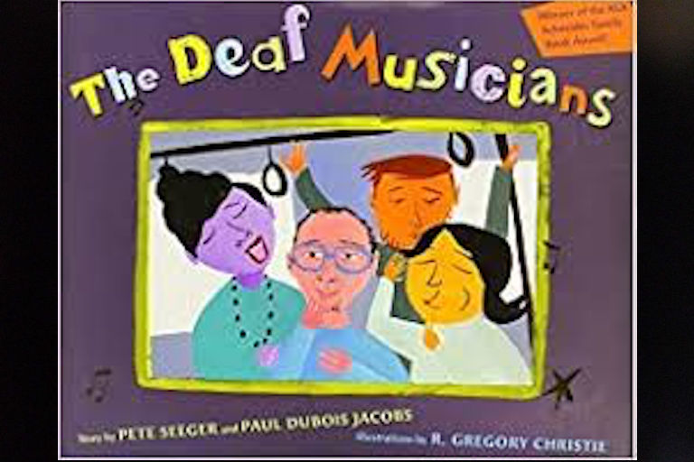 The Deaf Musicians by Pete Seeger and Paul Dubois Jacobs