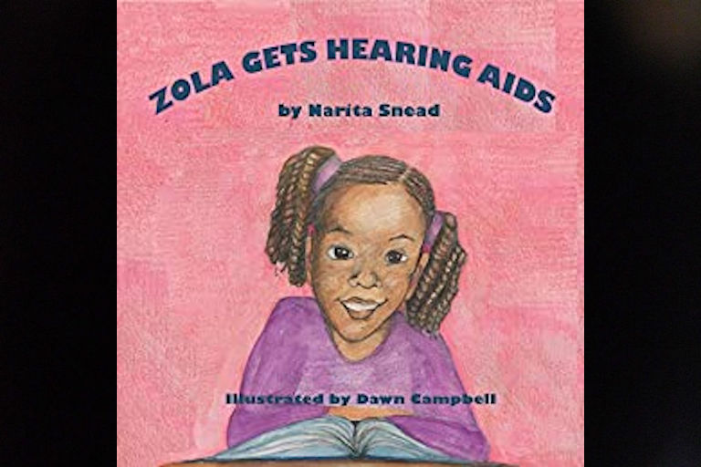 Zola Gets Hearing Aids by Narita Snead.
