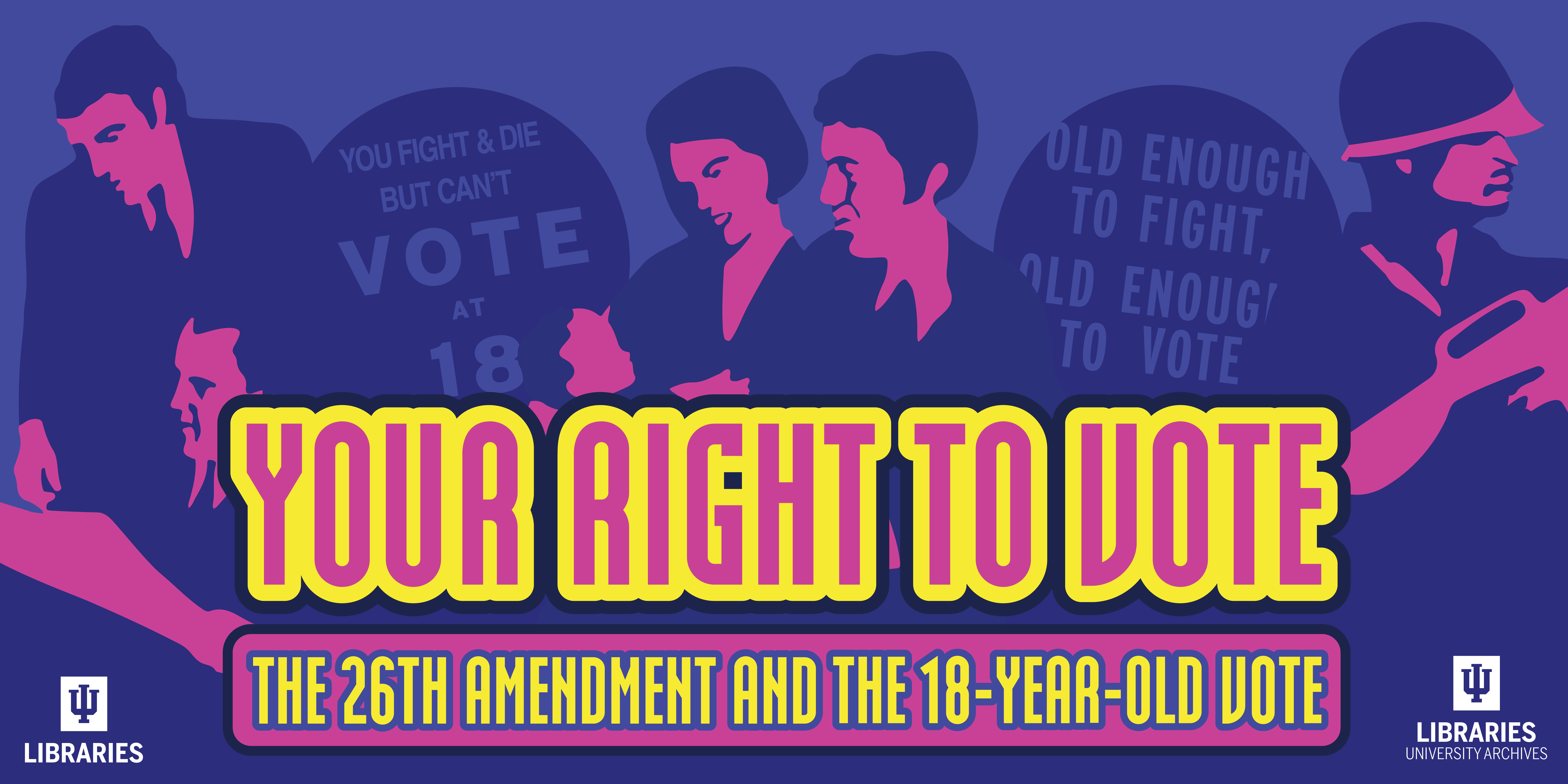 Your Right to Vote: The 26th Amendment and the 18-Year-Old Vote