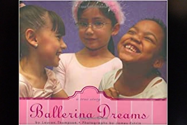 Ballerina Dreams: A True Story by Lauren Thompson.