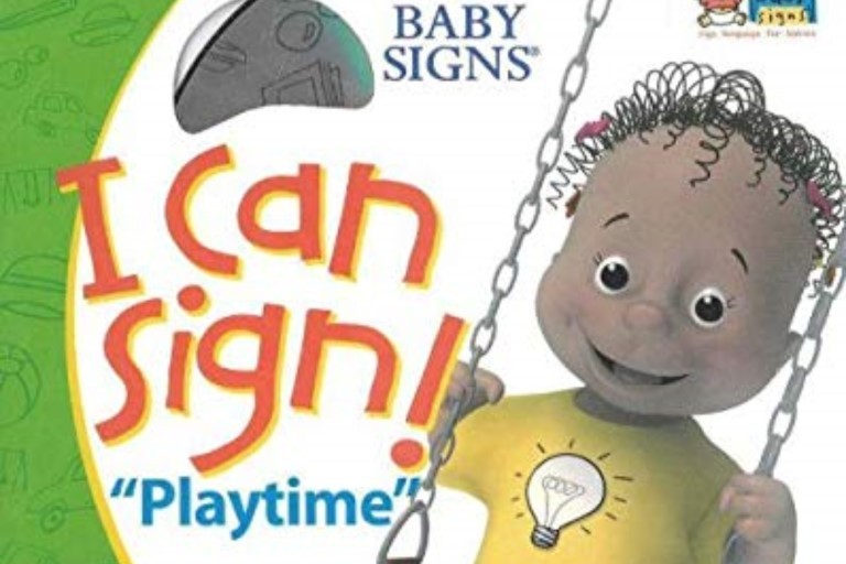 I Can Sign! Playtime by Dr. Linda Acredolo and Dr. Susan Goodwyn.