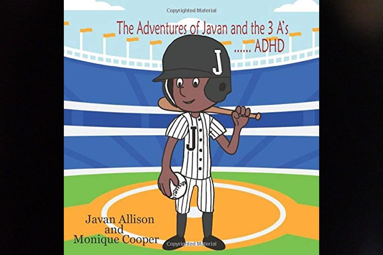 The Adventures of Javan and the 3 A's: ADHD by Javan Allison.