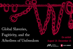 Global Slaveries, Fugitivity, and the Afterlives of Unfreedom