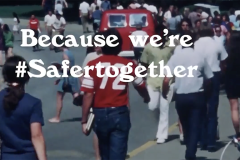 An image of a college campus in the 1970's is overlaid with text reading Because We're #Safertogether