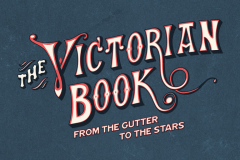 The Victorian Book: From the Gutter to the Stars